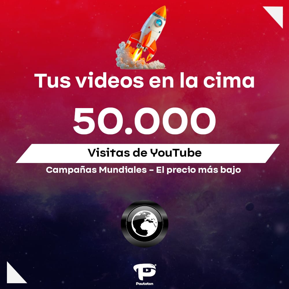 50k visitas de YouTube Mundiales