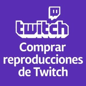 Comprar reproducciones Twitch M Comprar reproducciones Twitch