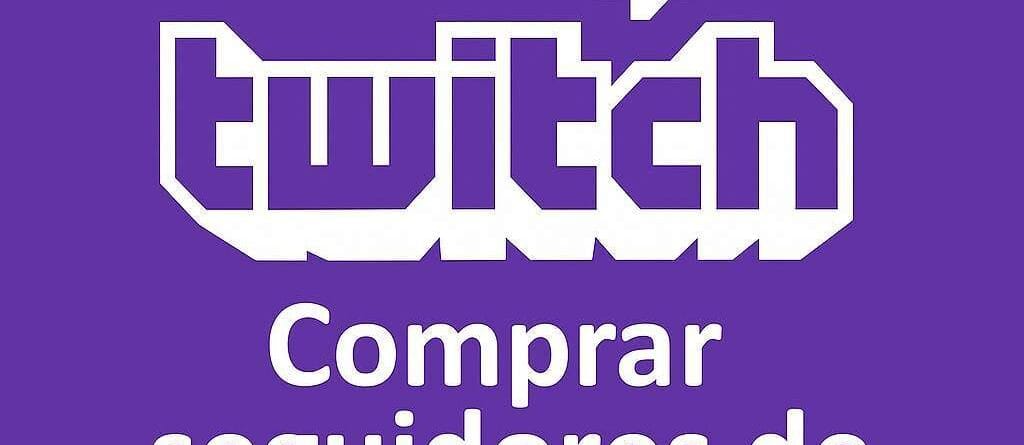 comprar seguidores twitch