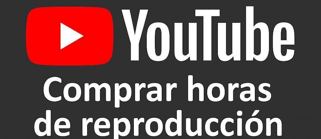 Comprar horas de reproducción YouTube
